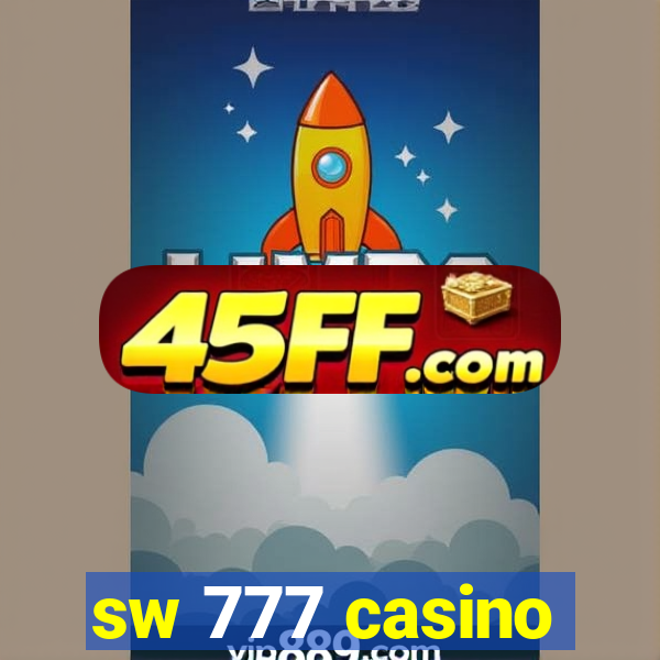 sw 777 casino